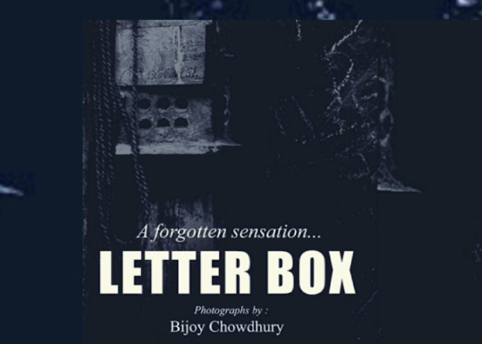 Letterbox-A Forgotten Sensation - Photostory by Bijoy Chowdhury